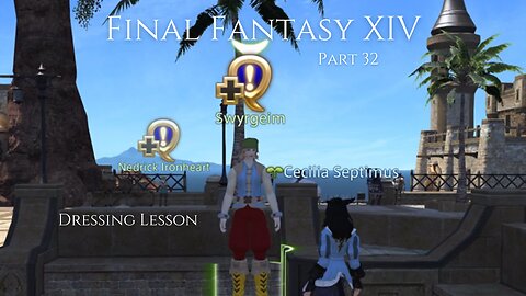 Final Fantasy XIV Part 32 - Dressing Lesson