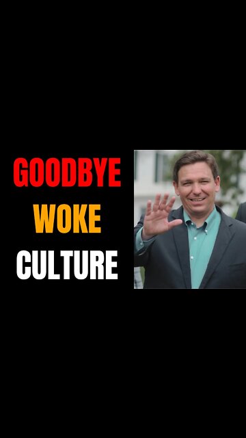 Governor Ron DeSantis: The State of Florida Is Where Woke Culture Goes To Die