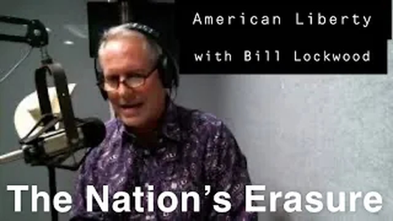 The Nation’s Erasure - Bill Lockwood