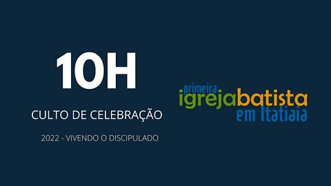 CULTO DE CELEBRAÇÃO | MANHÃ | 27 DE FEVEREIRO DE 2022 | 10h