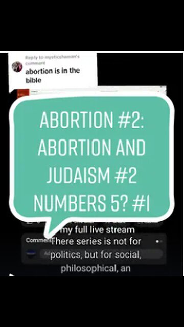Abortion #2: Judaism and Abortion #2: Numbers 5? #1