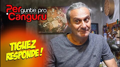 Tiguez Responde! Ep.96 - PERgunte pro CANGURU