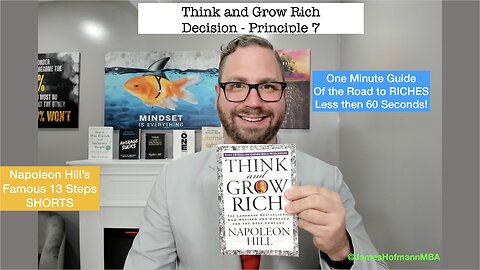 Napoleon Hill’s Think and Grow Rich - Principle 7 - Decision - The Mastery of Procrastination
