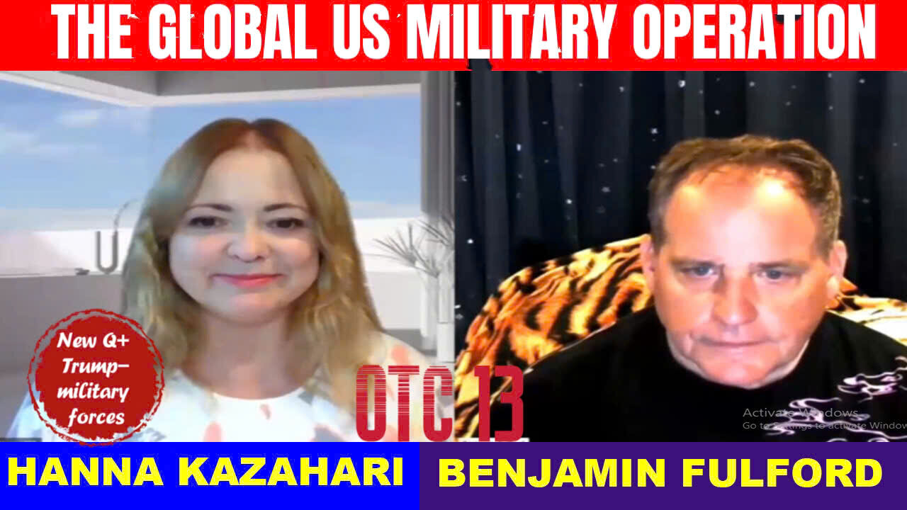 Benjamin Fulford With Hanna Kazahari Huge Intel 10/13/2024 💥 THE GLOBAL US MILITARY OPERATION