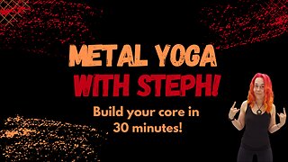 Metal Yoga | Abs of Steel to Metal!