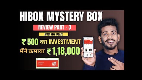 Hibox Se Paise Kaise Kamaye - Hibox Mystery Box Real or Fake | Hibox New Update