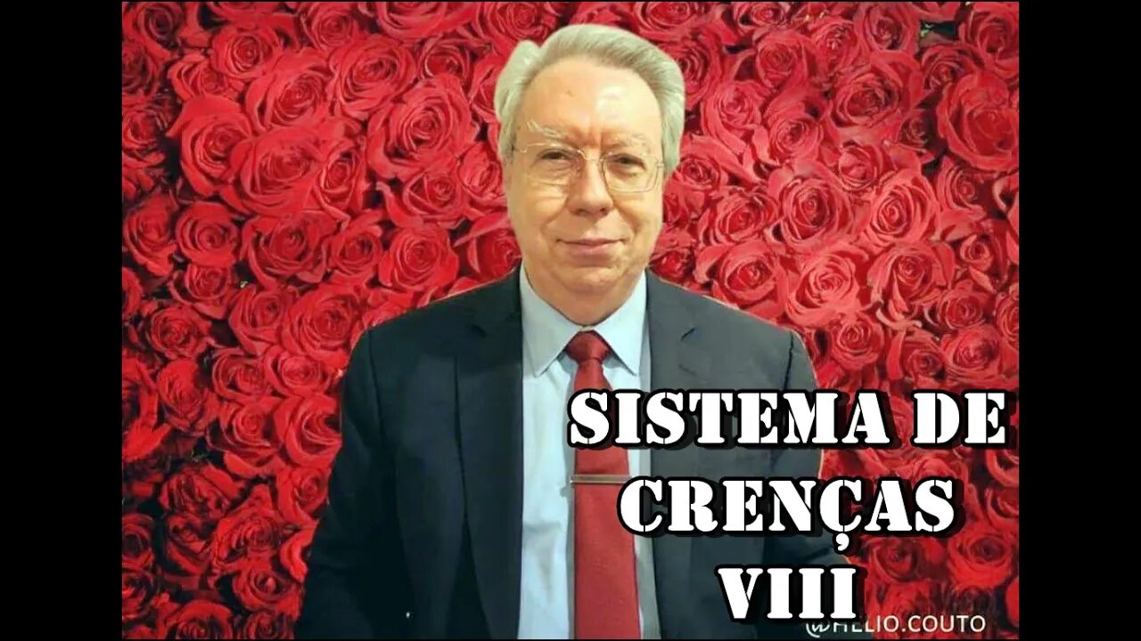 ⚛ Hélio Couto - Sistema de Crenças VIII.🧠