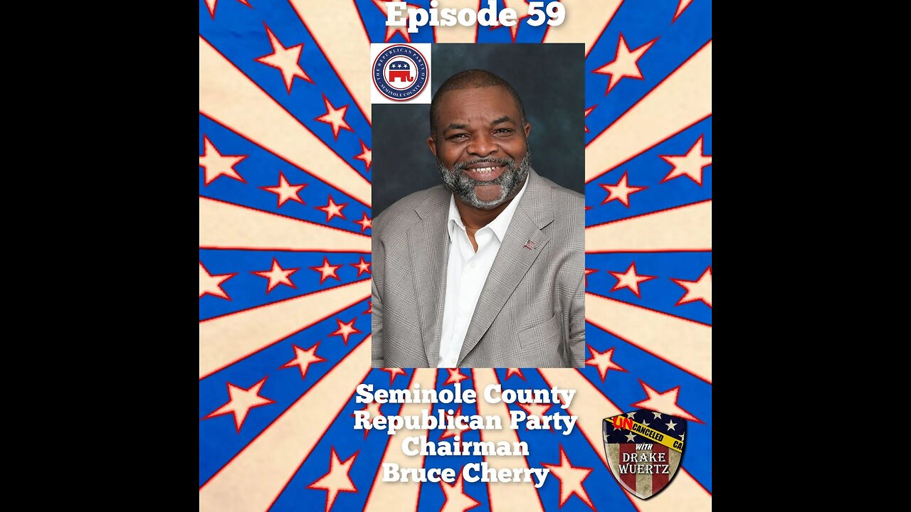 Episode 59 : Special Guest The Chairman of the Seminole County Republican Party Mr. Bruce Cherry