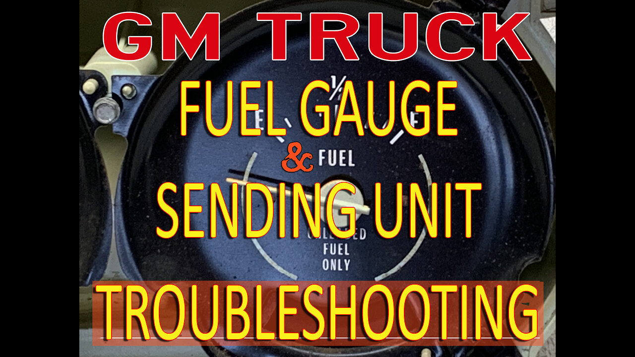 GM Truck Fuel Gauge & Sending Unit Troubleshooting