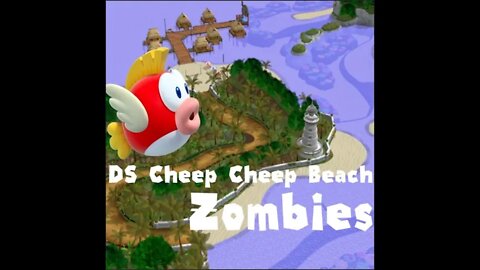 DS Cheep Cheep Beach (Call of Duty Zombies)