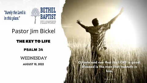 The Key To Life | Pastor Bickel | Bethel Baptist Fellowship [SERMON]