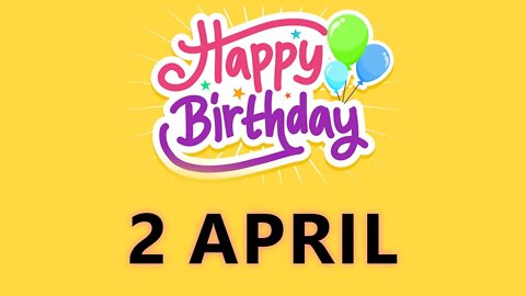Happy Birthday to All who have Birthday on 02 April - Birthday Wish From Birthday Bash