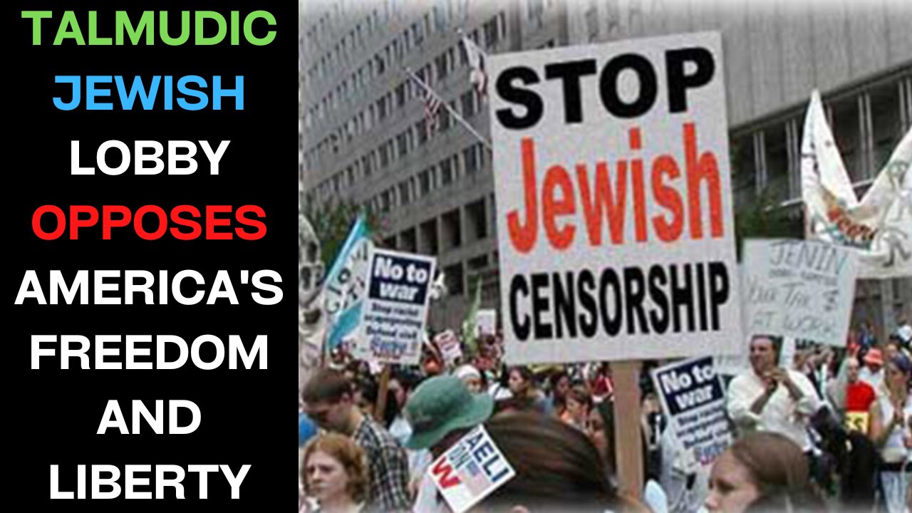 Talmudic Jewish Lobby Declares War With The First Amendment In America