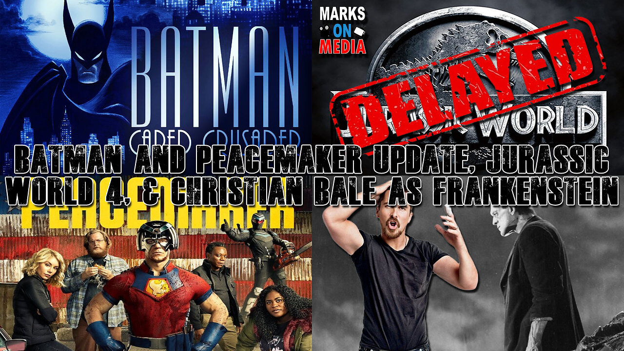 Batman & Peacemaker Update, Jurassic World 4, & Christian Bale as Frankenstein