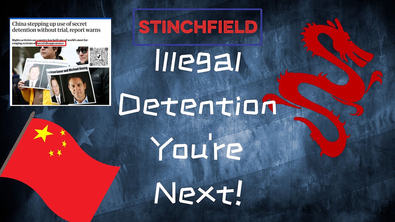 Illegal Detention, You are Next! The Chinese change espionage rules!