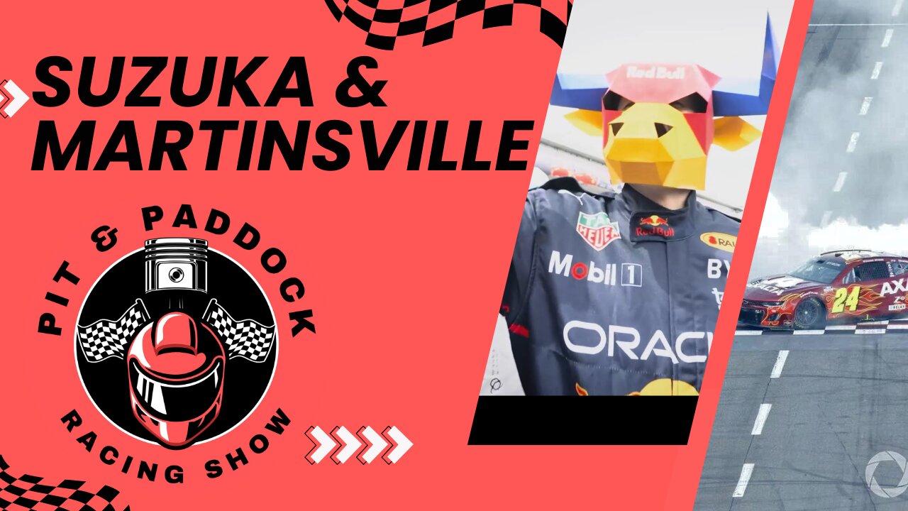 E07 Suzuka & Martinsville