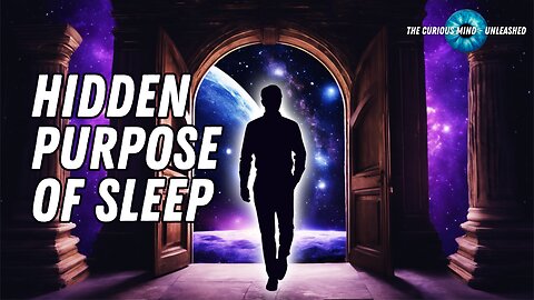 The Hidden Purpose of Sleep