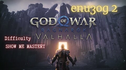 God of War Ragnarok /SHOW ME MASTERY/ ВАЛХАЛА - ДЛС / ЕПИЗОД 2