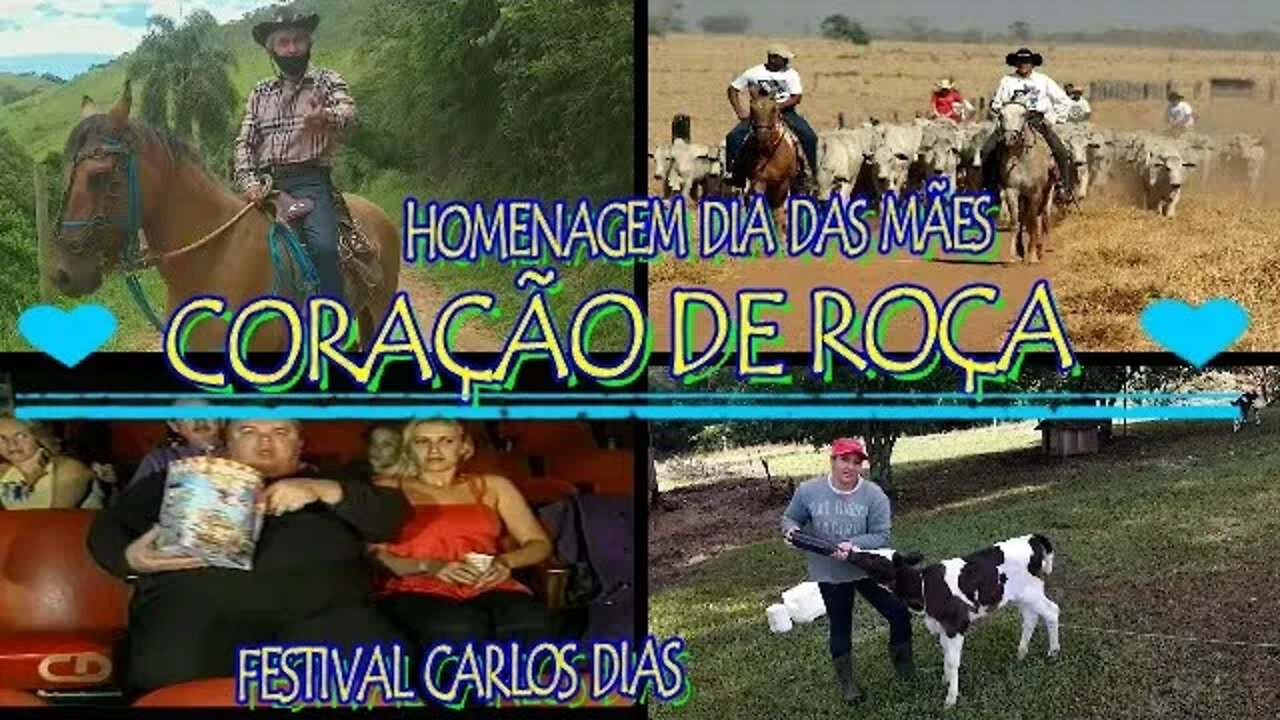 CORAÇÃO DE ROÇA DIA DAS MÃES COM DIL DO VIOLÃO E FESTIVAL CARLOS DIAS.