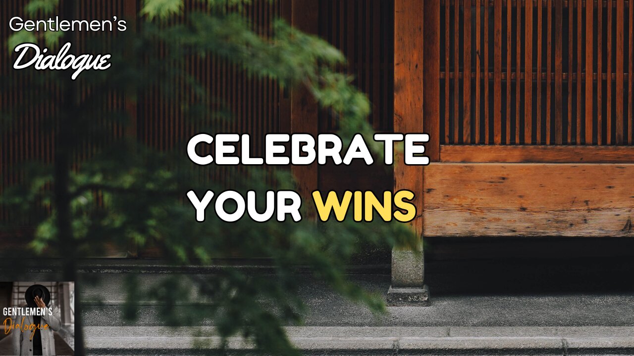 Always Celebrate Your Wins - Steve