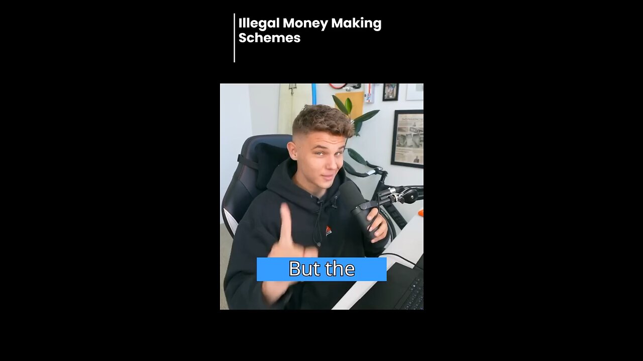 Illegal money making schemes