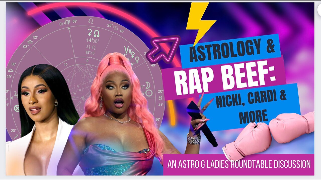 Astrology & Rap Beef | An Astro G Ladies Roundtable Discussion #astrology #nickiminaj #cardib