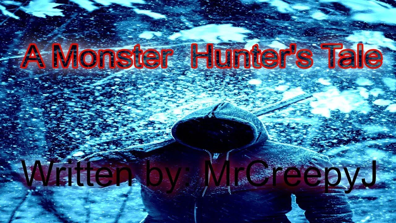 A Monster Hunter's Tale creepypasta written by MrCreepyJ