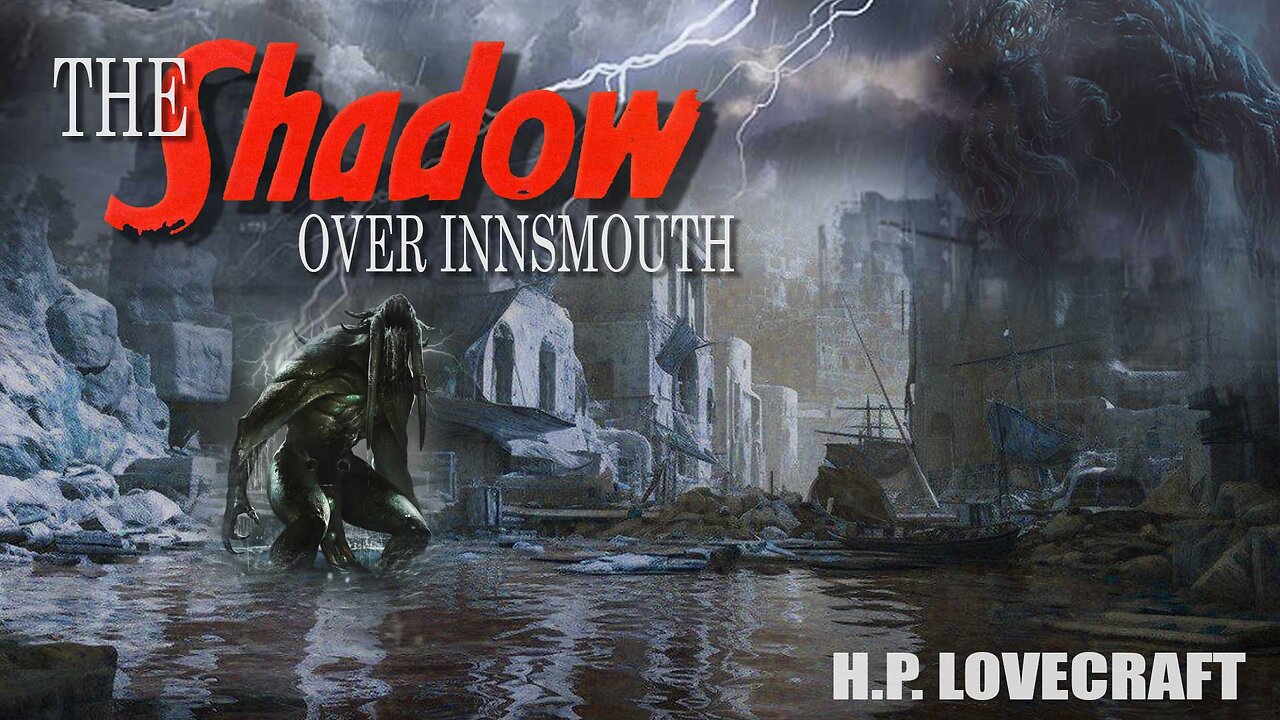 The Shadow Over Innsmouth