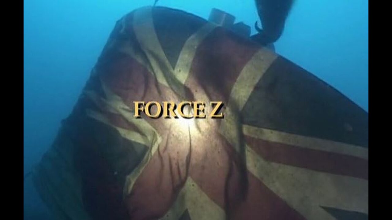 Force Z (2006, The Sea Hunters, Documentary)