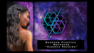 Quantum Practice Workshop - Akashic Records (September 10, 2023)