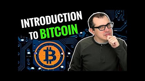 Introduction to Bitcoin： what is bitcoin and why does it matter？