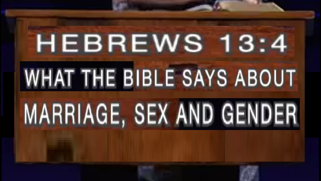 What the bible says about Marriage, Sex, and Gender! 07/23/2023