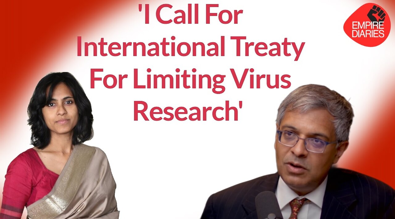 Dr Jay Bhattacharya Calls For International Treaty For Limiting Dangerous Research With Virus