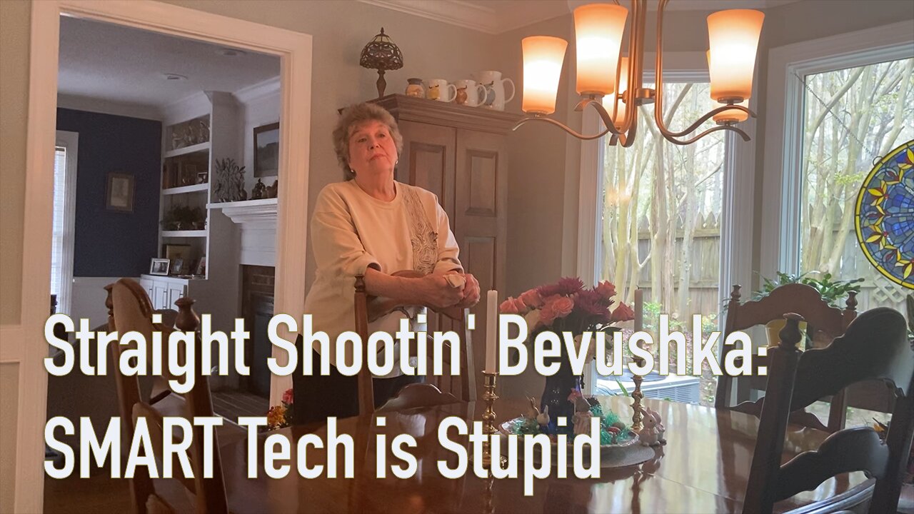 Straight Shootin' Bevushka: SMART Tech is Stupid