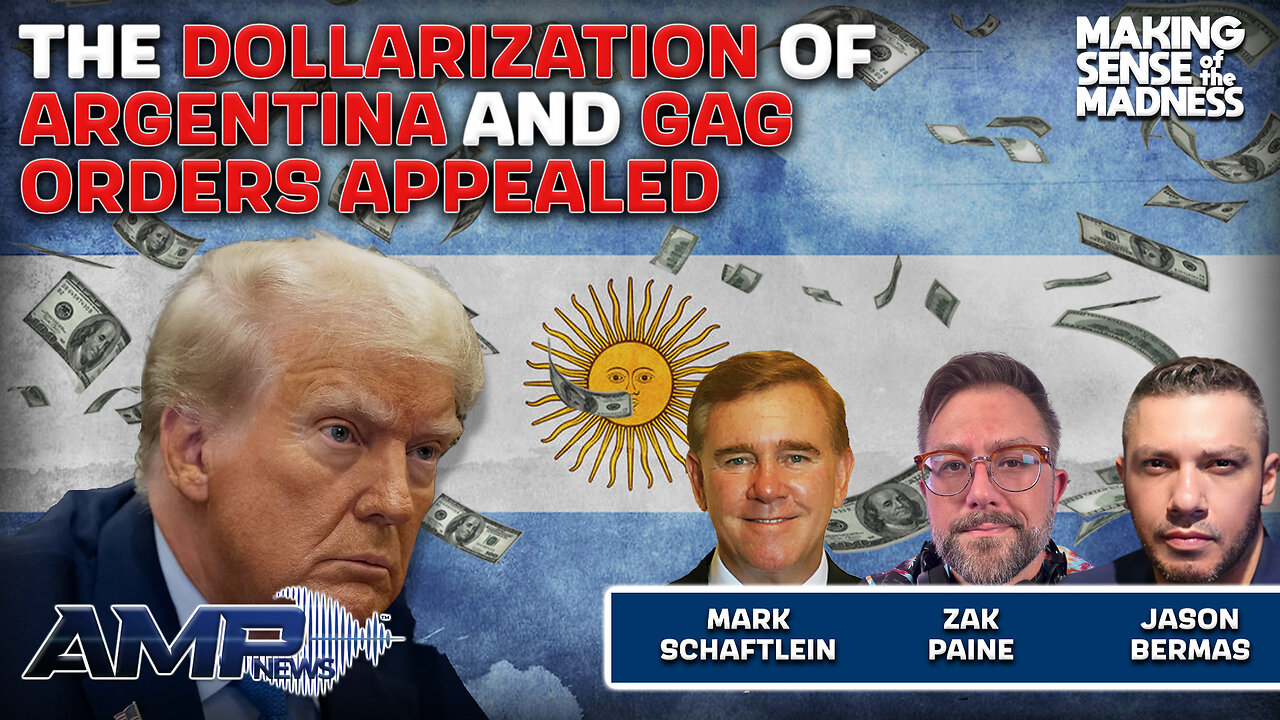 The Dollarization Of Argentina And Gag Orders Appealed with Mark Schaftlein | MSOM Ep. 878