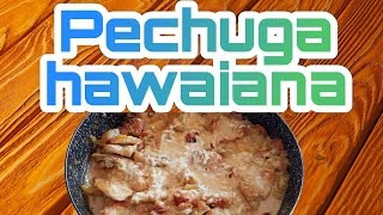 Pechuga hawaiana