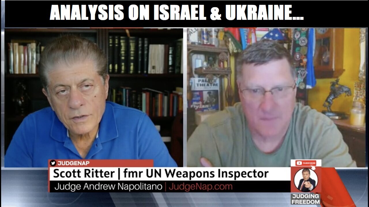 JUDGING FREEDOM W/ COL Scott Ritter FMR UN WEAPONS INSPECTOR W/ ANALYSIS ON ISRAEL & UKRAINE