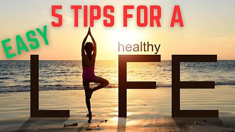 5 EASY TIPS TO BECOME HEALTHY