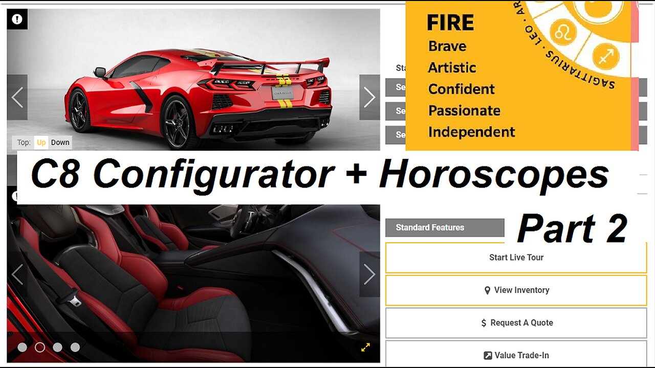 C8s Predicted by Horoscope * C8 Configurator & the Fire Signs - Prt 2