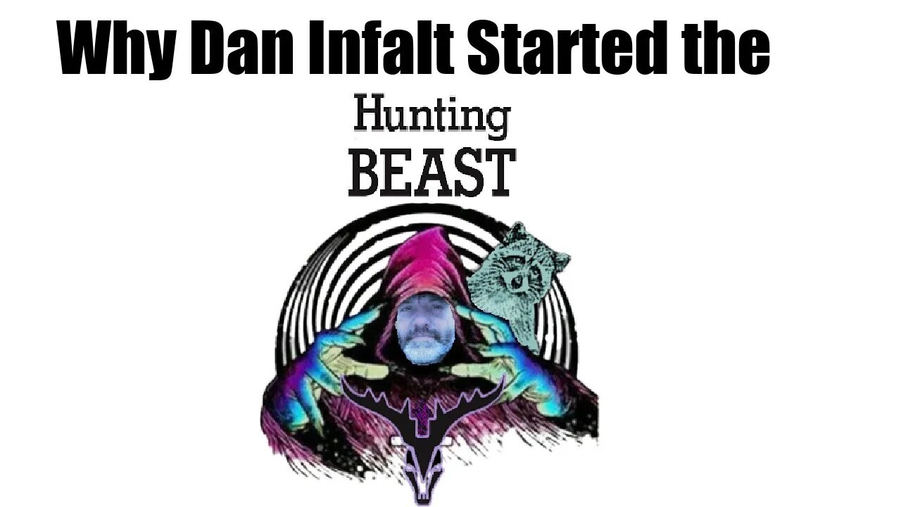 Why Dan Infalt started The Hunting Beast