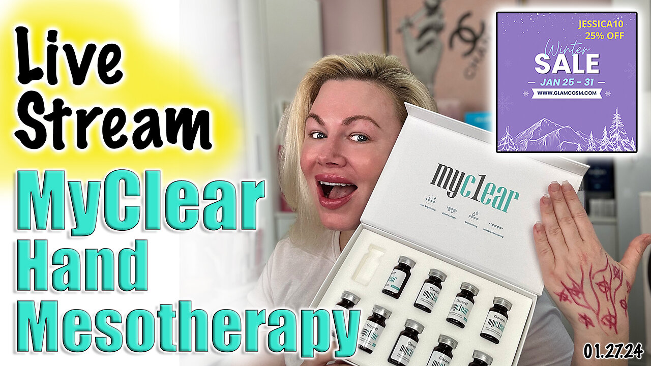 Live Stream Hand Mesotherapy with Myc1ear, Glamcosm Sale| Code Jessica10 Saves you 25% off!