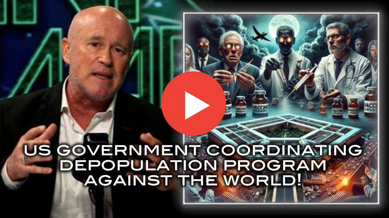 U.S. Government Coordinating Depopulation Program Against the World!