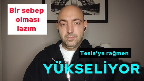 Tesla'ya rağmen yükseliyor