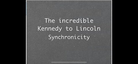 THE LINCOLN KENNEDY SYNCHRONICITY