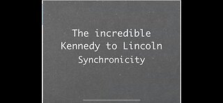 THE LINCOLN KENNEDY SYNCHRONICITY