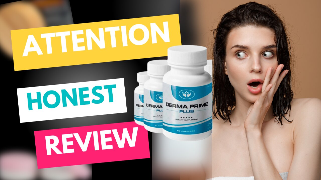 DERMA PRIME PLUS REVIEWS - [IMPORTANT ALERT]