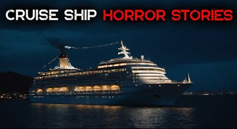 3 Disturbing TRUE Cruise Ship Horror Stories