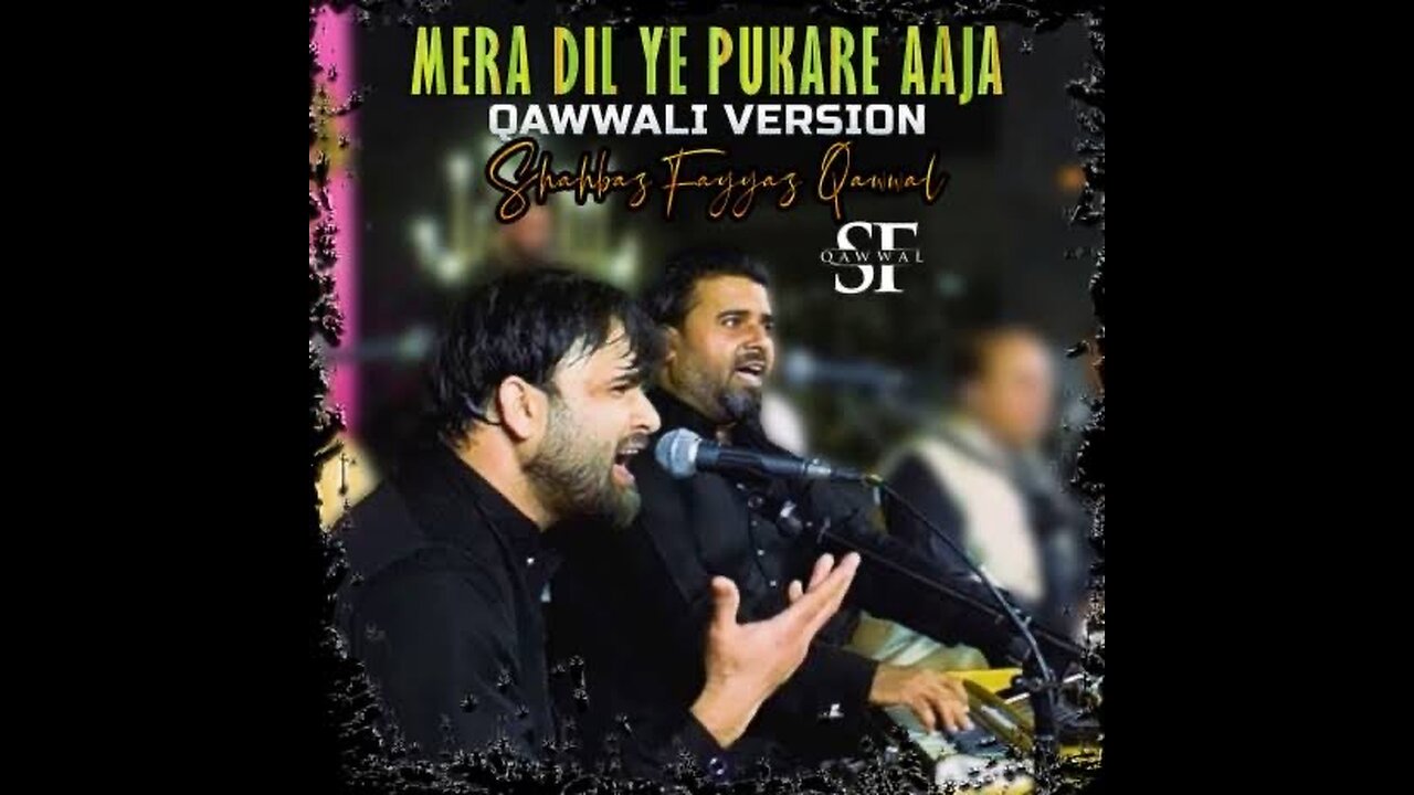 Mera dil ye pukare aaja | shahbaz fayyaz Qawwal #2023 #shahbazfayyazqawwal