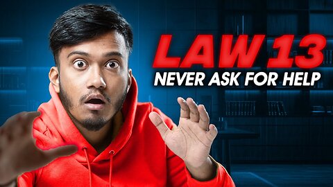 LAW 13 - 48 Laws Of Power | Summary and Explanation in Hindi