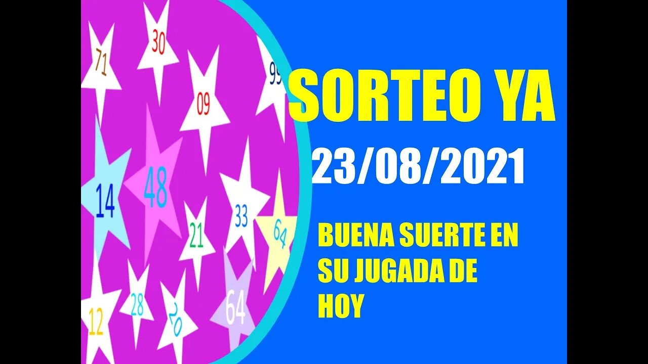 SORTEO YA NUMERO PROBABLE 23 AGOSTO 2021